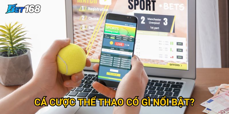 Trang chủ 27 Cá cược thể thao có gì nổi bật?