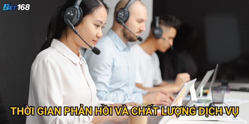 Thời gian phản hồi và chất lượng dịch vụ