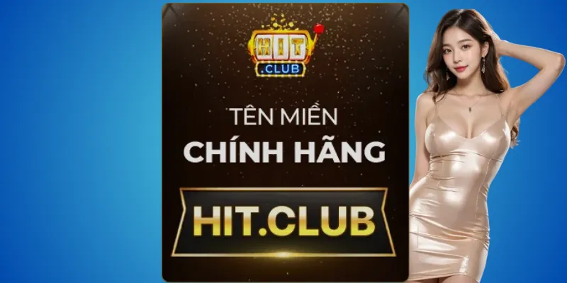Hit.club – thương hiệu được đăng ký chính thức